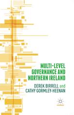 Multilevel Governance And Northern Ireland 1st Edition Derek Birrell