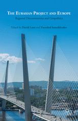 The Eurasian Project And Europe Regional Discontinuities And Geopolitics 1st Edition David Lane