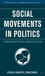 Social Movements In Politics A Comparative Study 1st Edition Cyrus Ernesto Zirakzadeh Auth