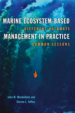 Marine Ecosystembased Management In Practice Different Pathways Common Lessons Julia M Wondolleck