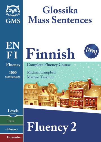 Glossika Mass Sentences Finnish Fluency 2 1st Edition Michael Campbell