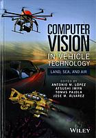 Computer Vision In Vehicle Technology Land Sea And Air Jos M Alvarez