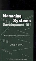 Managing Systems Development 101 1st Edition James T Karam