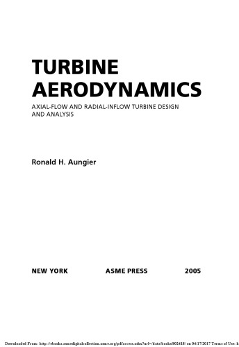Turbine Aerodynamics Axialflow And Radialinflow Turbine Design And Analysis 1st Edition Ronald H Aungier
