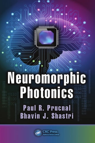 Neuromorphic Photonics Paul R Prucnal Bhavin J Shastri