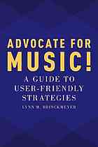 Advocate For Music A Guide To Userfriendly Strategies Brinckmeyer