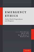 Emergency Ethics Public Health Preparedness And Response First Edition Jennings