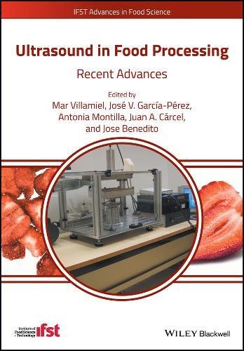 Ultrasound In Food Processing Recent Advances 1st Edition Mar Villamiel