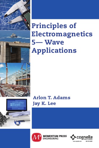 Principles Of Electromagnetics 5 Wave Applications Adams Arlon T Lee