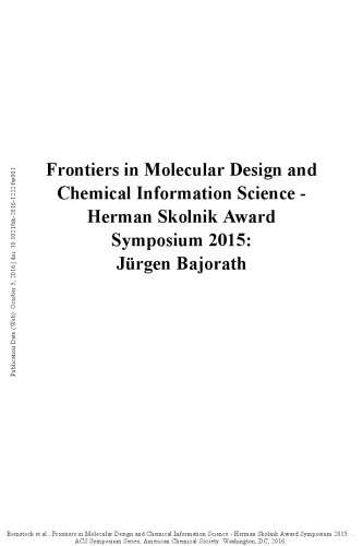 Frontiers In Molecular Design And Chemical Information Science Herman Skolnik Award Symposium 2015 Jurgen Bajorath Recipient Bajorath