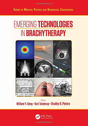 Emerging Technologies In Brachytherapy 1st Edition Pieters Bradley Song