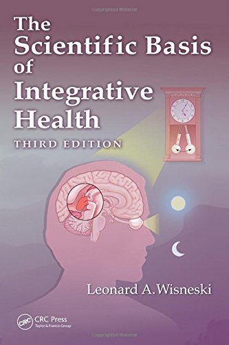 The Scientific Basis Of Integrative Health Third Edition Wisneski