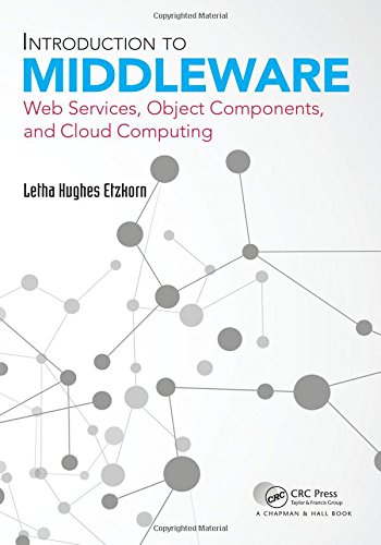 Introduction To Middleware Web Services Object Components And Cloud Computing 1st Edition Letha Hughes Etzkorn
