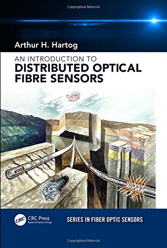 An Introduction To Distributed Optical Fibre Sensors 1st Edition Hartog