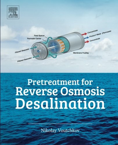 Pretreatment For Reverse Osmosis Desalination 1st Edition Voutchkov