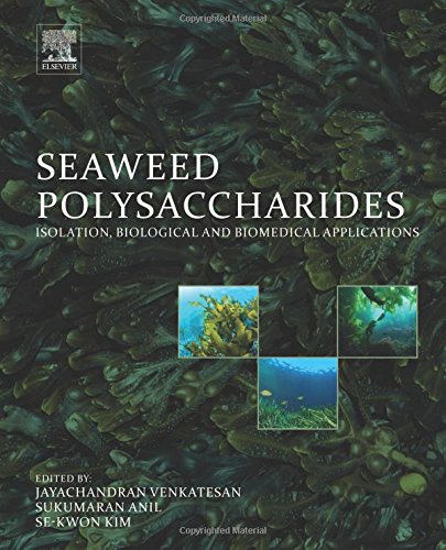 Seaweed Polysaccharides Isolation Biological And Biomedical Applications 1st Edition Anil