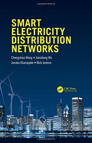 Smart Electricity Distribution Networks 1st Edition Ekanayake Janaka
