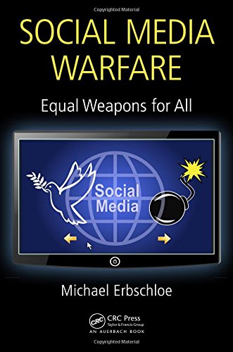 Social Media Warfare Equal Weapons For All 1st Edition Erbschloe