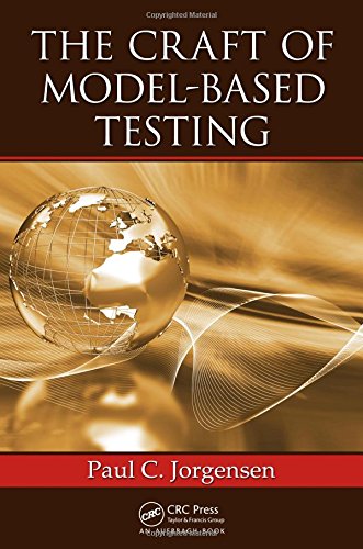 The Craft Of Modelbased Testing 1st Edition Paul C Jorgensen