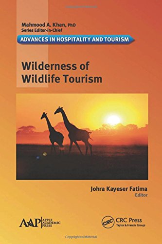 Wilderness Of Wildlife Tourism 1st Edition Fatima Johra Kayeser