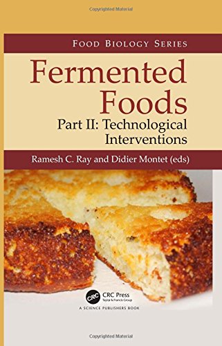 Fermented Foods Ii Technological Interventions 1st Edition Ramesh C Ray