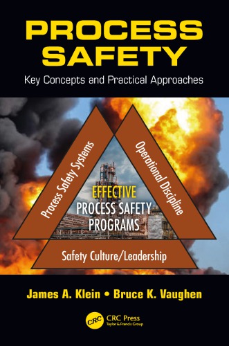 Process Safety Practical Applications For Safe And Reliable Operations 1st Edition James A Klein