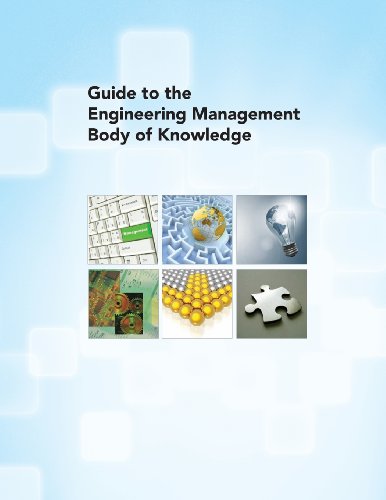 Guide To The Engineering Management Body Of Knowledge American Society Of Mechanical Engineers