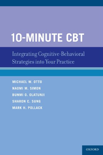 10minute Cbt Integrating Cognitivebehavioral Strategies Into Your Practice 1st Edition Michael W Otto