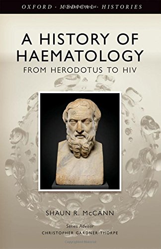 A History Of Haematology From Herodotus To Hiv 1st Edition Mccann