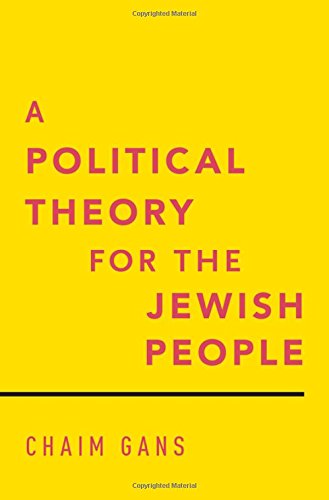 A Political Theory For The Jewish People 1st Edition Gans Chaim