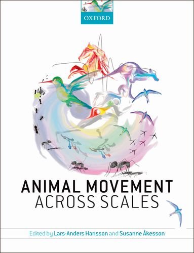 Animal Movement Across Scales 1st Edition Kesson Susanne Hansson
