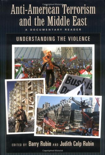 Antiamerican Terrorism And The Middle East A Documentary Reader Annotated Edition Rubin