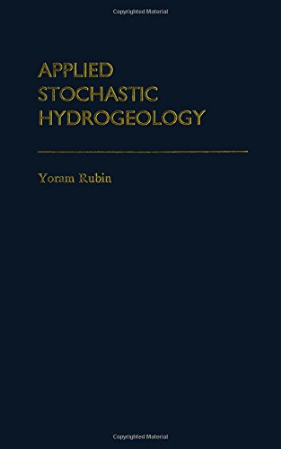 Applied Stochastic Hydrogeology 1st Edition Rubin Yoram