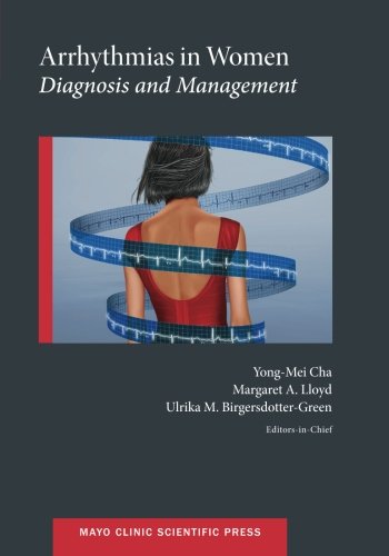 Arrhythmias In Women Diagnosis And Management 1st Edition Yongmei Cha