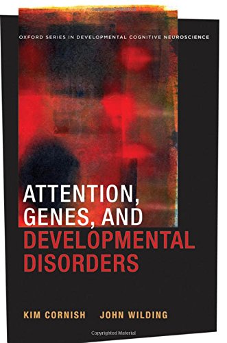 Attention Genes And Developmental Disorders 1st Edition John M Wilding