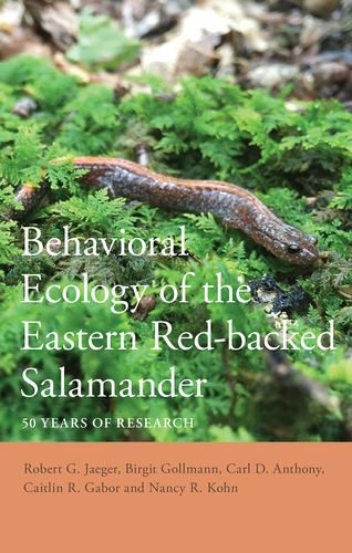 Behaviorial Ecology Of The Eastern Redbacked Salamander 50 Years Of Research 1st Edition Robert G Jaeger