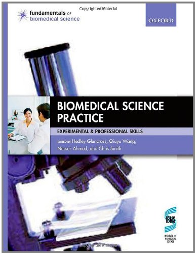 Biomedical Science Practice Experimental And Professional Skills 1st Edition Hedley Glencross