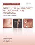 Challenging Concepts In Interventional Radiology And Endovascular Procedures Cases With Expert Commentary Miltiadis Krokidis