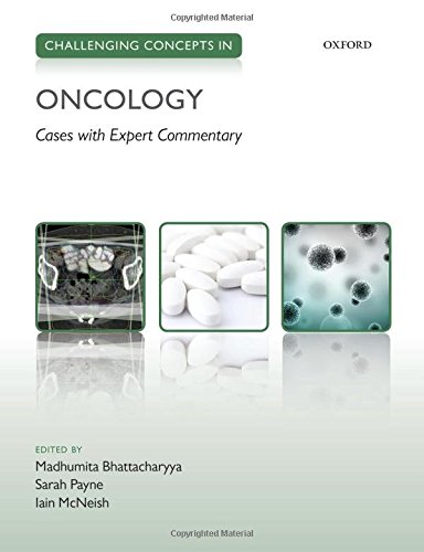 Challenging Concepts In Oncology Cases With Expert Commentary 1st Edition Madhumita Bhattacharyya