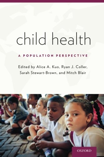 Child Health A Population Perspective 1st Edition Blair Mitch Coller