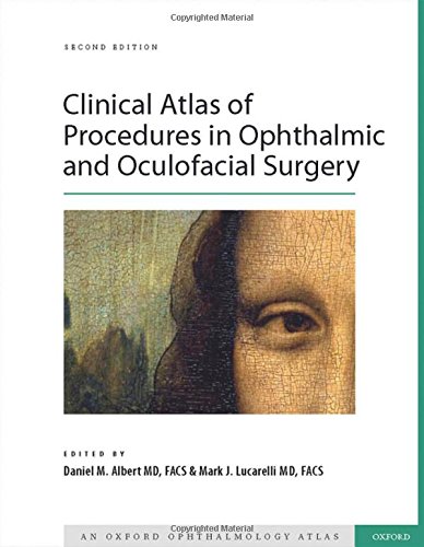 Clinical Atlas Of Procedures In Ophthalmic And Oculofacial Surgery 2nd Ed Albert