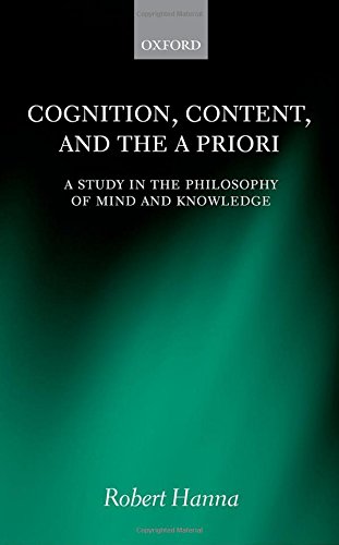 Cognition Content And The A Priori A Study In The Philosophy Of Mind And Knowledge 1st Edition Hanna
