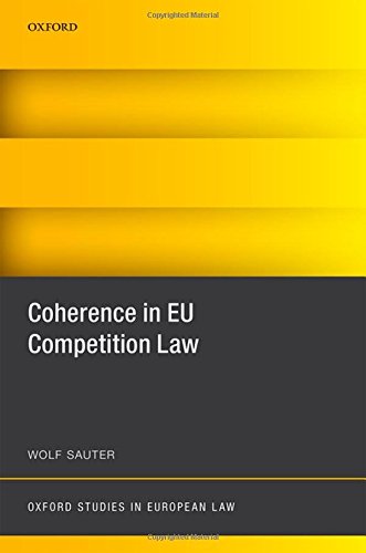 Coherence In Eu Competition Law First Edition Sauter Wolf