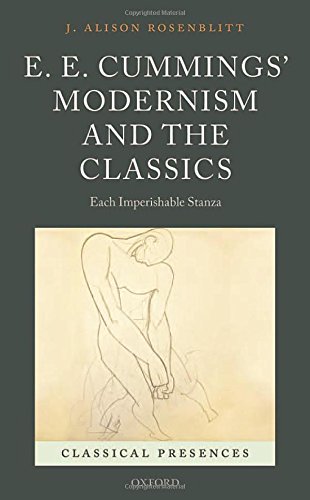Ee Cummings Modernism And The Classics Each Imperishable Stanza 1st Rosenblitt