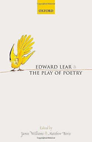 Edward Lear And The Play Of Poetry 1st James Williams Matthew Bevis Eds