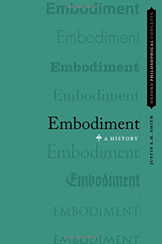 Embodiment A History 1st Edition Justin E H Smith
