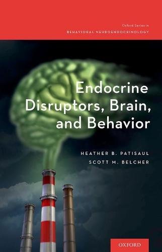 Endocrine Disruptors Brain And Behavior 1st Edition Belcher