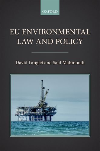 Eu Environmental Law And Policy First Edition David Langlet Said Mahmoudi