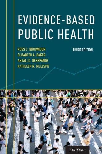 Evidencebased Public Health 3rd Ross C Brownson Elizabeth A Baker