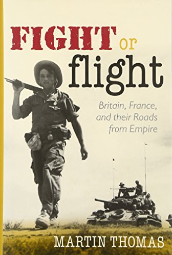 Fight Or Flight Britain France And Their Roads From Empire 1st Edition Thomas